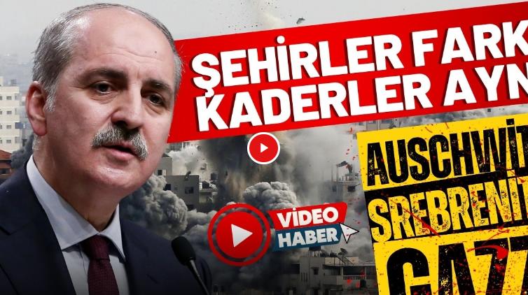 TBMM Başkanı Kurtulmuş’tan Gazze’ye, Srebrenitsa ve Auschwitz benzetmesi