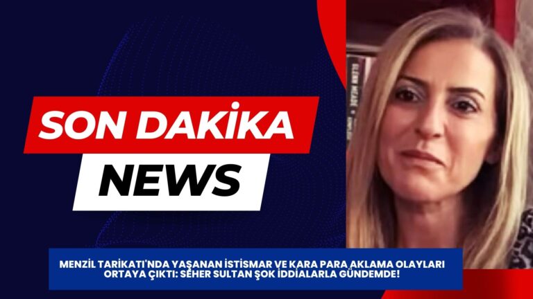 Menzil Tarikatı’nda Büyük Skandal: Seher Sultan’dan Şok Tespitler!