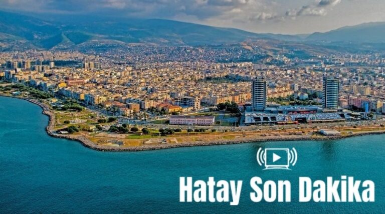 Hatay’da Güncel Gelişmeler ve Öne Çıkan Haberler