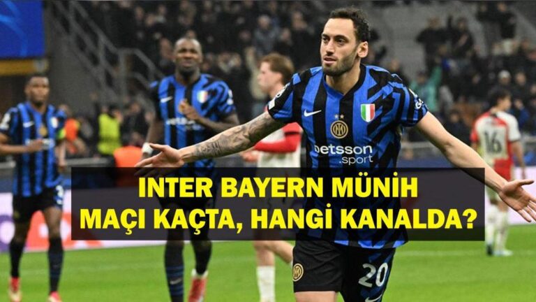 Bayern Münih Inter Maçı Ne Zaman, Saat Kaçta? UEFA Şampiyonlar Ligi (UCL) Bayern Münih Inter Maçı Hangi Kanalda? Hakan Çalhanoğlu İlk 11 Başlayacak Mı? Bayern Münih Inter Muhtemel 11’ler