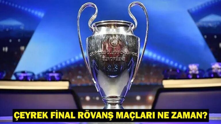 Şampiyonlar Ligi çeyrek final rövanş maçları ne zaman? Gözler çeyrek final rövanş maçlarında!